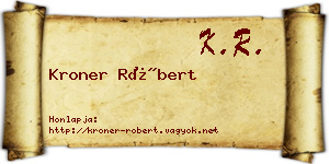 Kroner Róbert névjegykártya